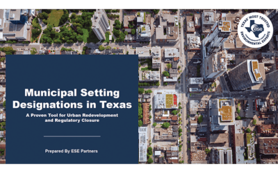 Why Municipal Setting Designations Are One of the Most Powerful Tools in Texas Redevelopment