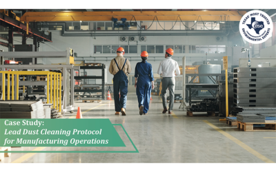 Turning Industrial Hygiene Data into Action: A Practical Approach to Lead Dust Management